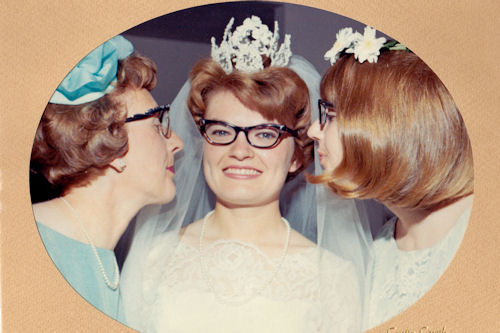 Mom and Dad's Wedding - Mom, Betty and Grandma